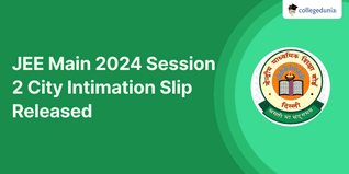 JEE Main 2024 Session 2 City Intimation Slip Released @jeemain.nta.ac.in; Check Download Link Here